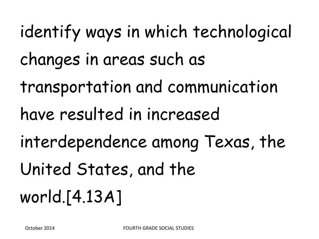 identify ways in which technological changes