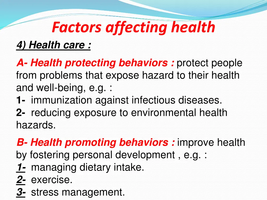 factors affecting health 4 health care