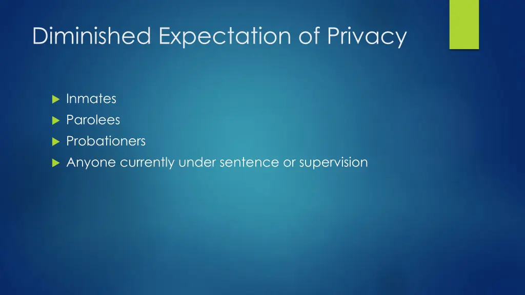 diminished expectation of privacy