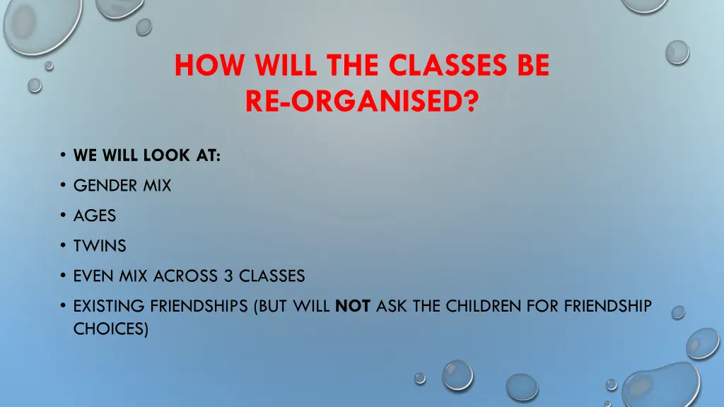 how will the classes be re organised