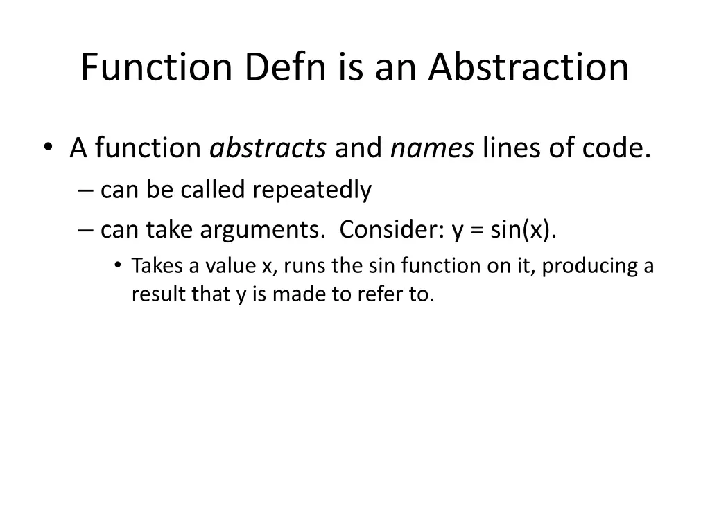 function defn is an abstraction