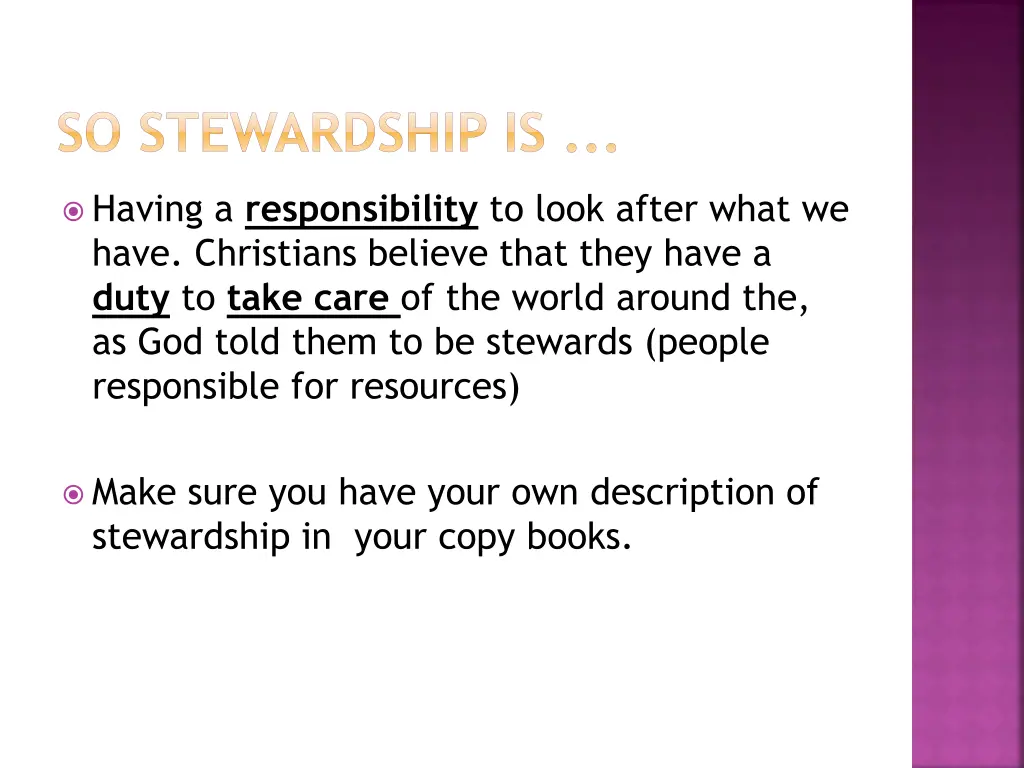 so stewardship is