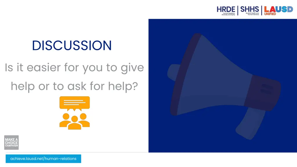 discussion is it easier for you to give help