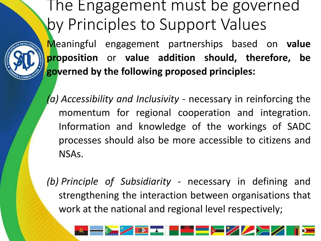 the engagement must be governed by principles