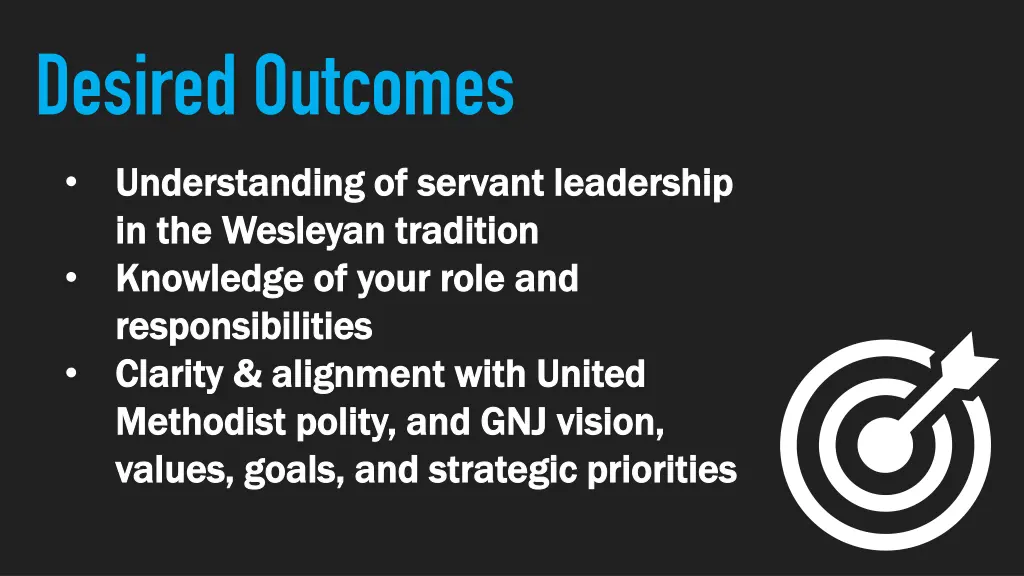 desired outcomes understanding of servant