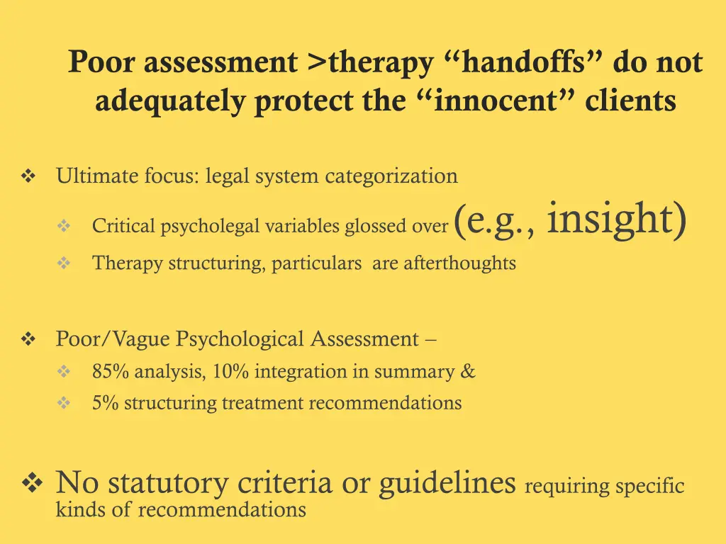 poor assessment therapy handoffs