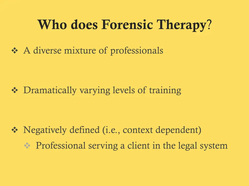 who does forensic therapy