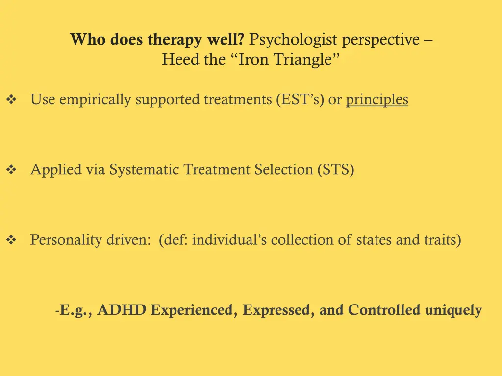 who does therapy well psychologist perspective