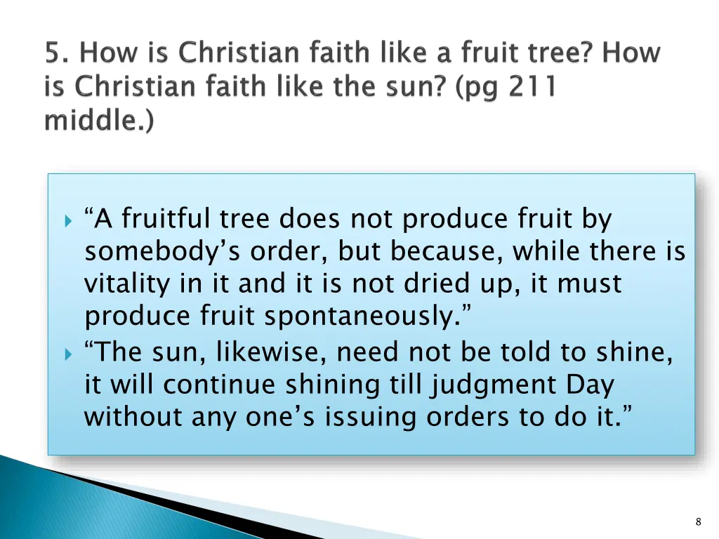 a fruitful tree does not produce fruit