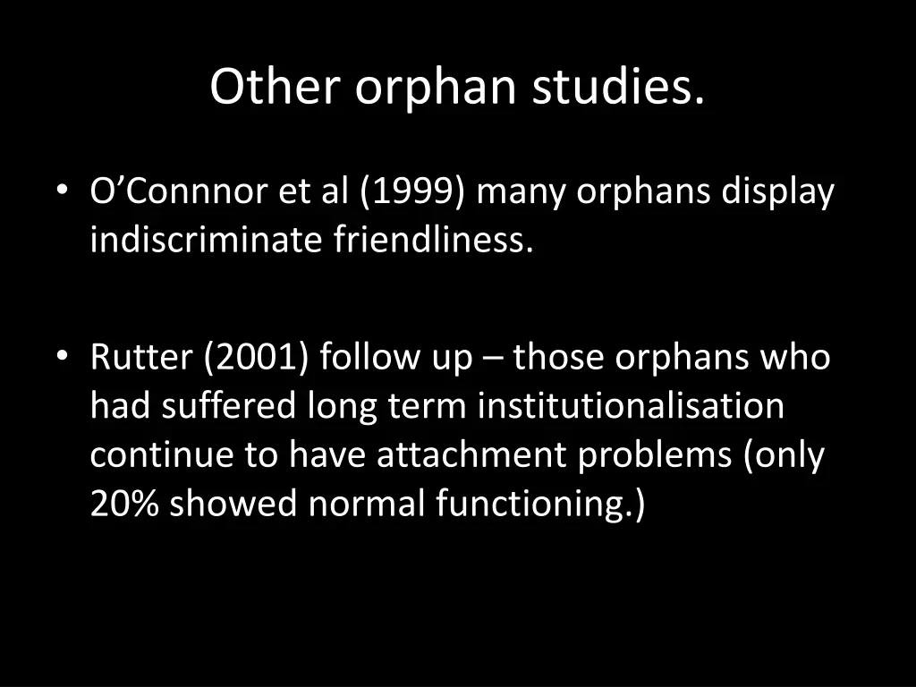 other orphan studies