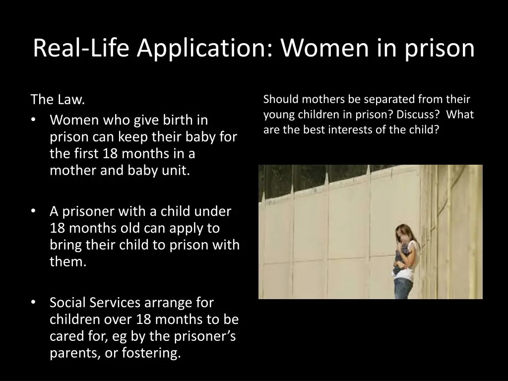 real life application women in prison