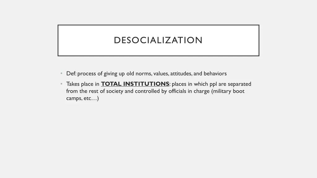 desocialization