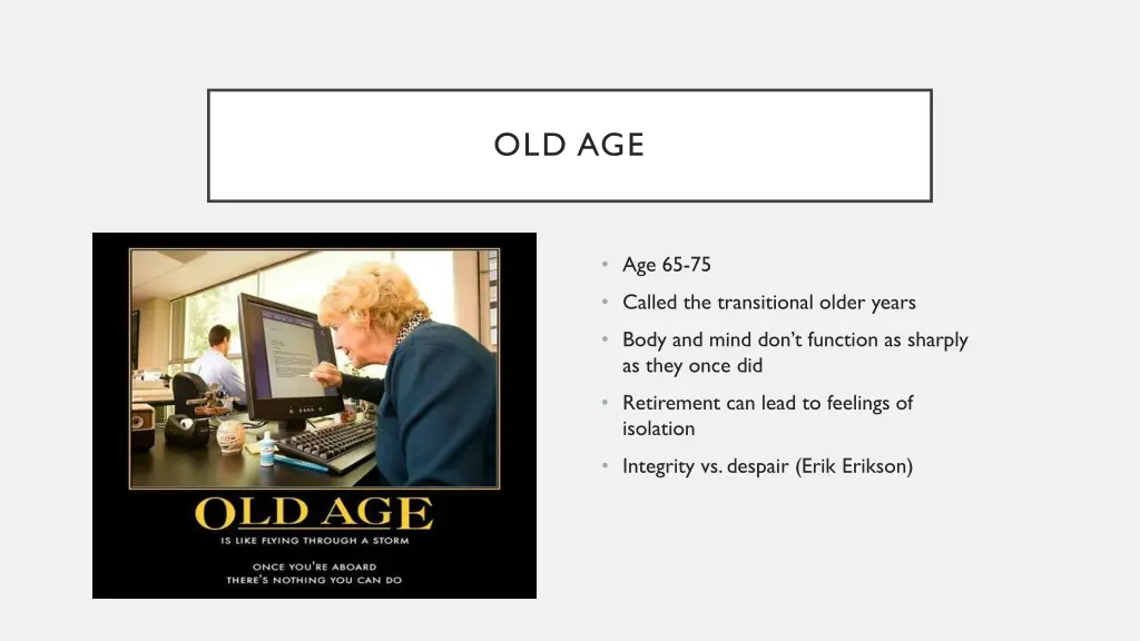 old age