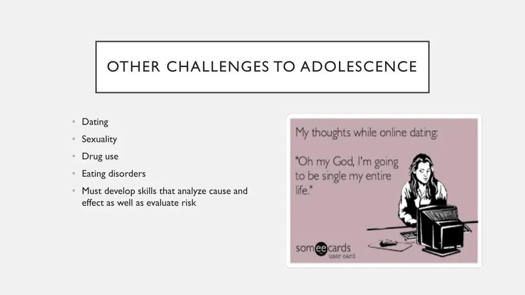 other challenges to adolescence