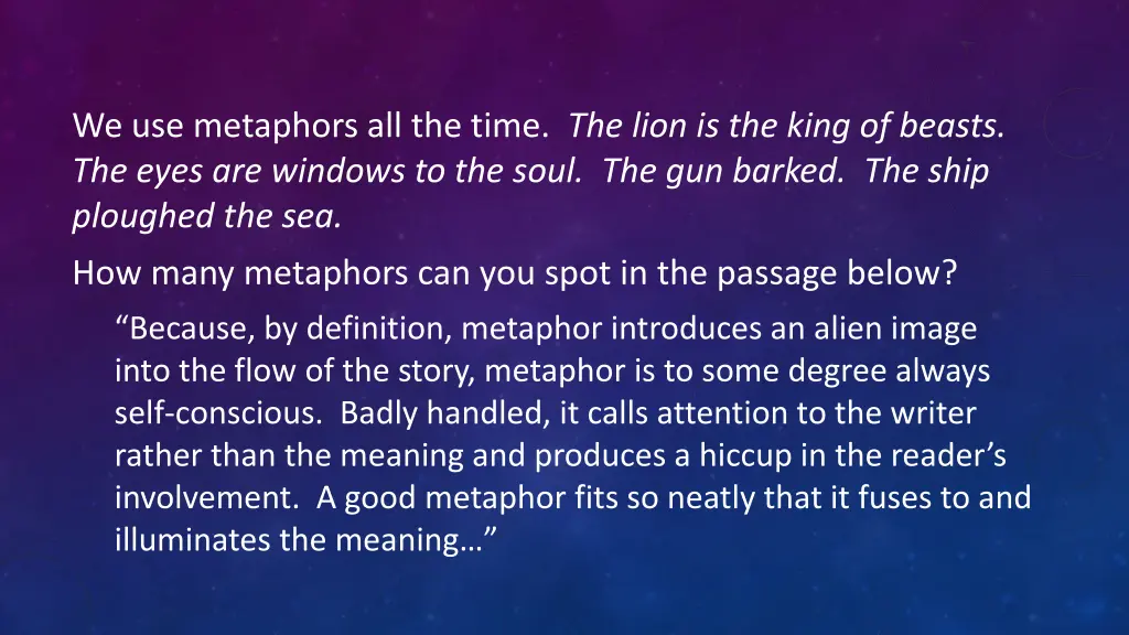 we use metaphors all the time the lion