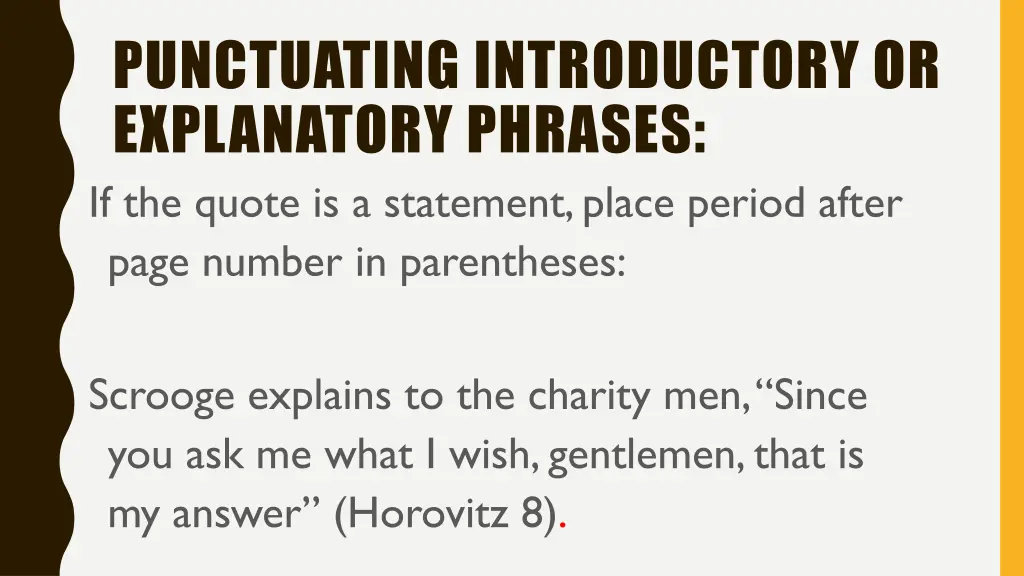 punctuating introductory or explanatory phrases 1