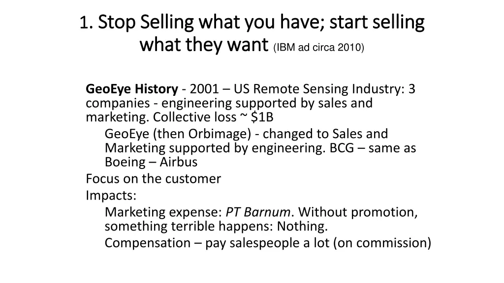 1 1 stop selling what you have start selling stop