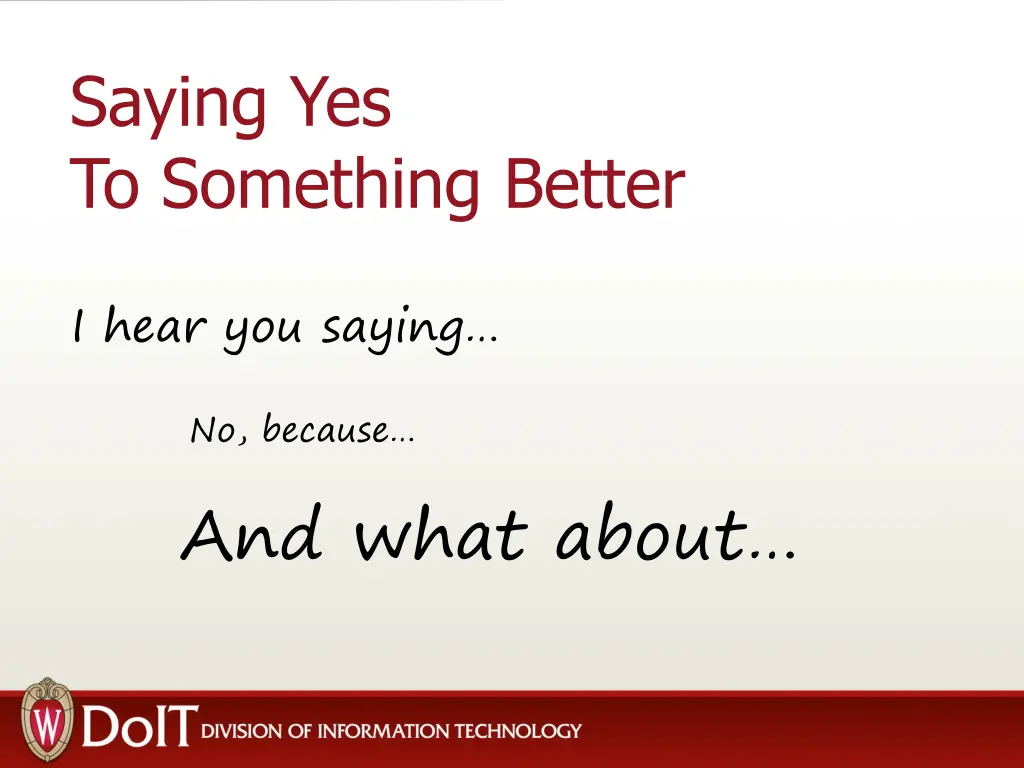 saying yes to something better