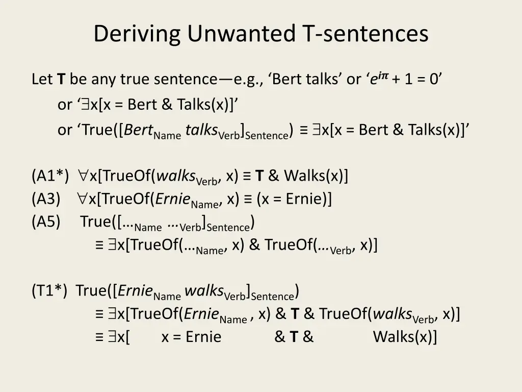 deriving unwanted t sentences