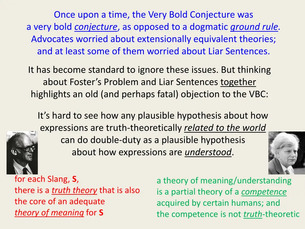 once upon a time the very bold conjecture 1