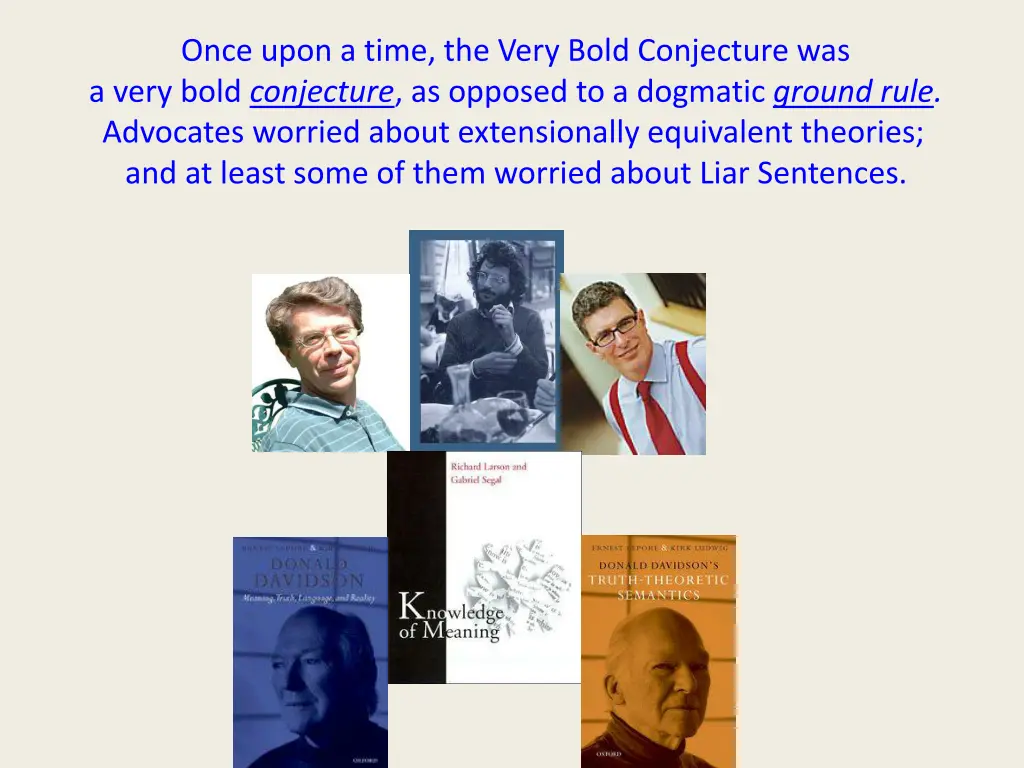 once upon a time the very bold conjecture