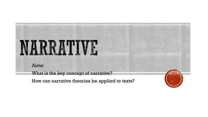 narrative aims what is the key concept