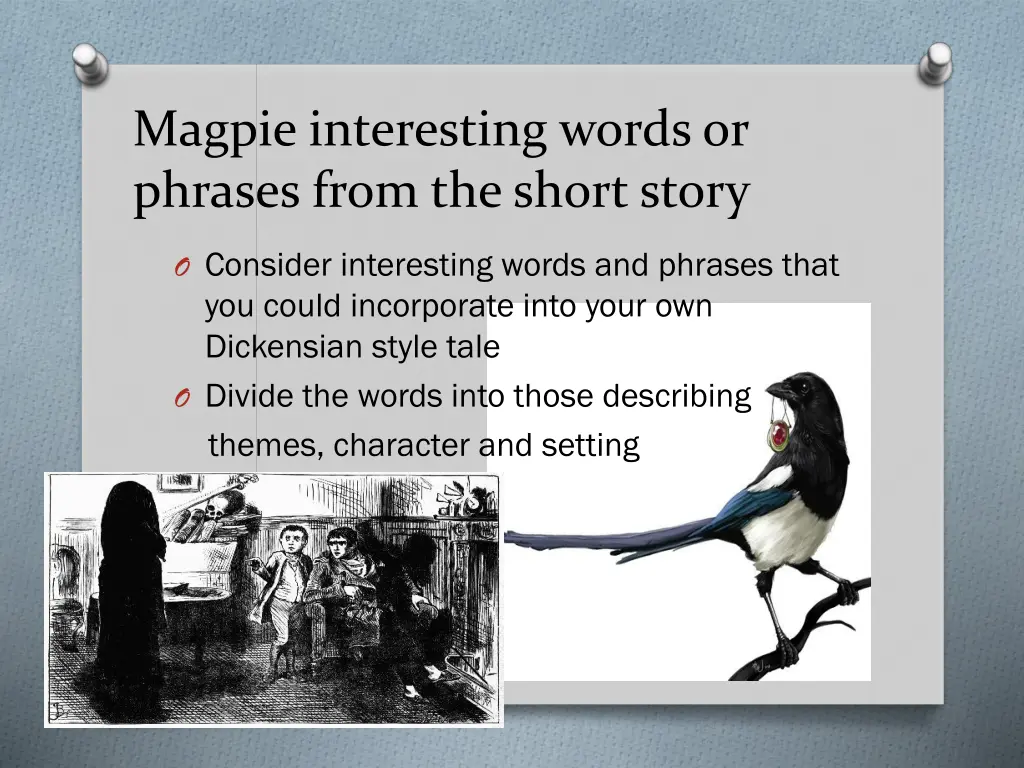 magpie interesting words or phrases from 3