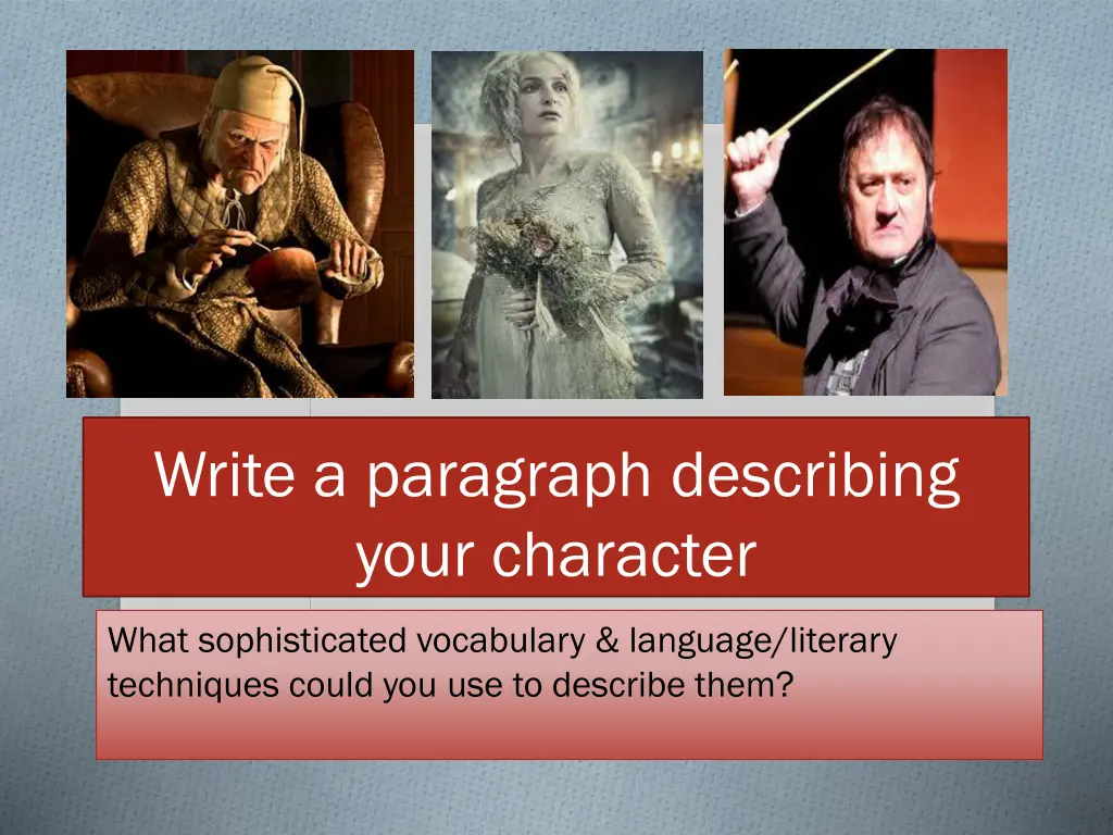 write a paragraph describing your character