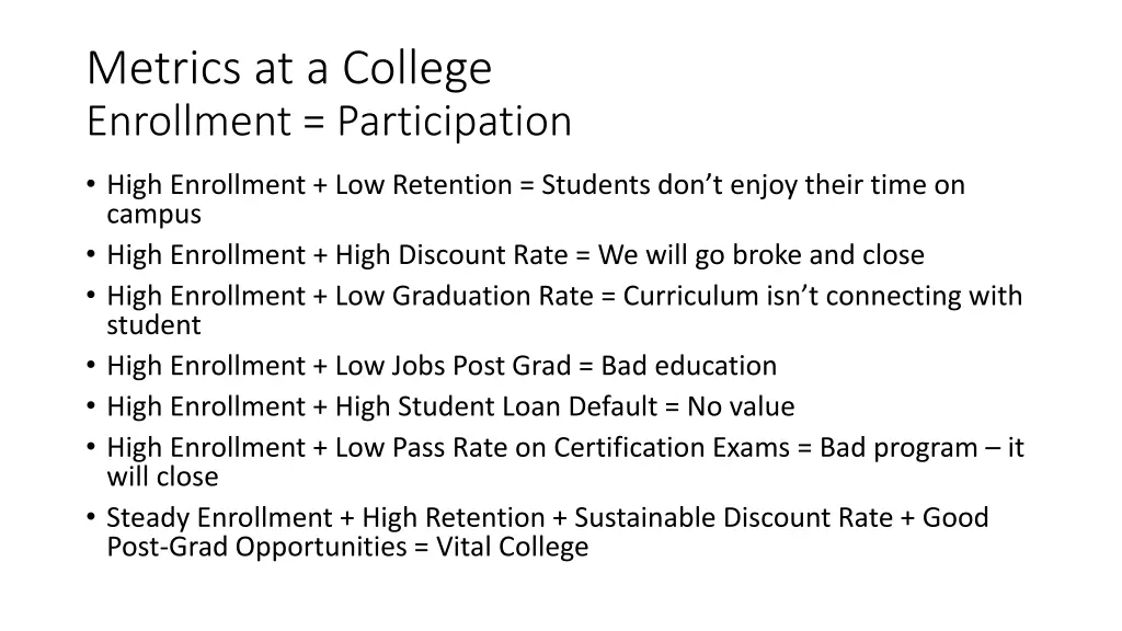 metrics at a college enrollment participation