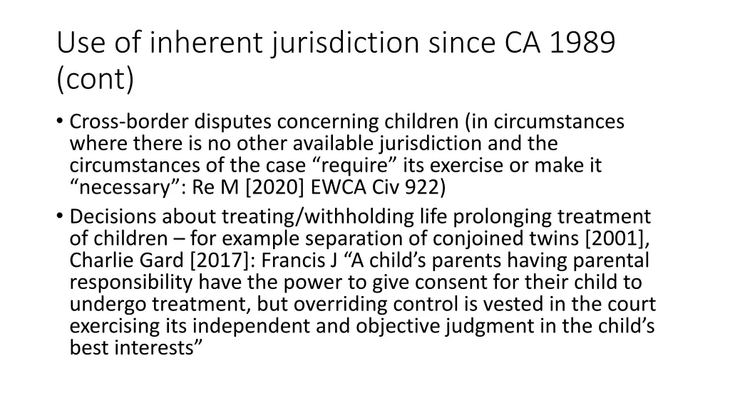 use of inherent jurisdiction since ca 1989 cont 1