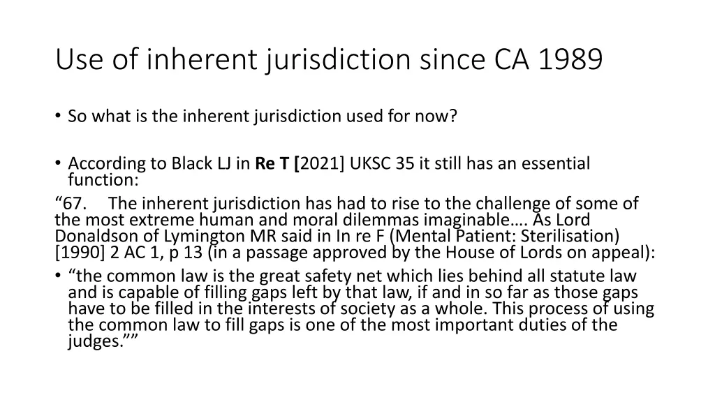 use of inherent jurisdiction since ca 1989