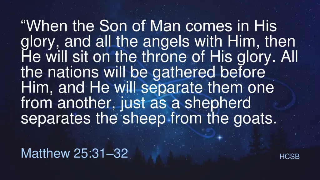 when the son of man comes in his glory