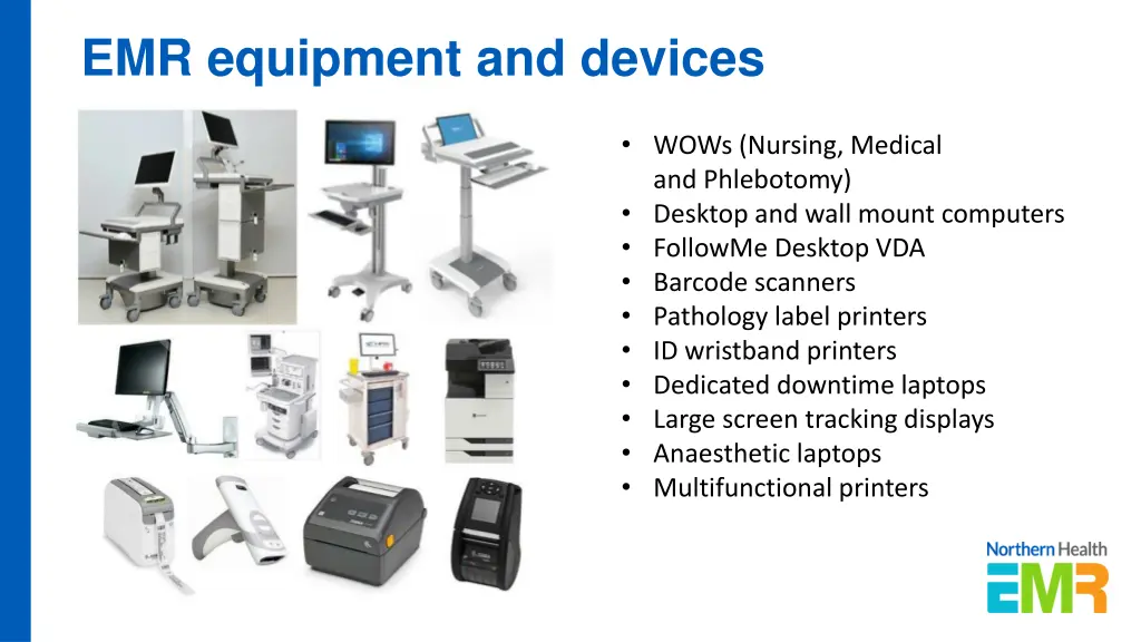 emr equipment and devices