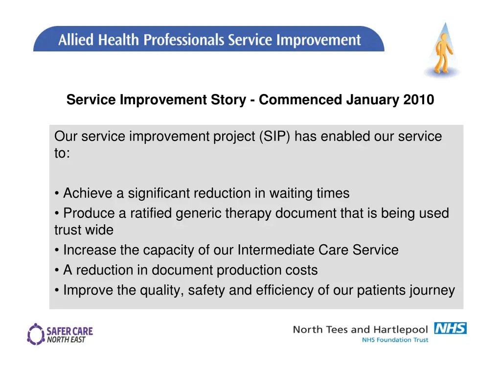 service improvement story commenced january 2010