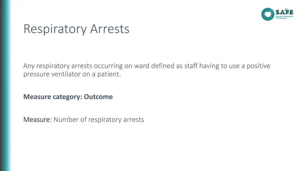 respiratory arrests