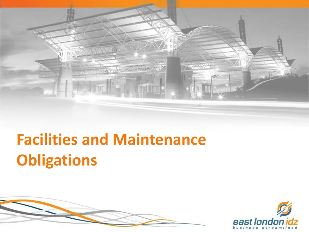 facilities and maintenance obligations