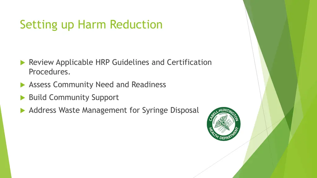 setting up harm reduction