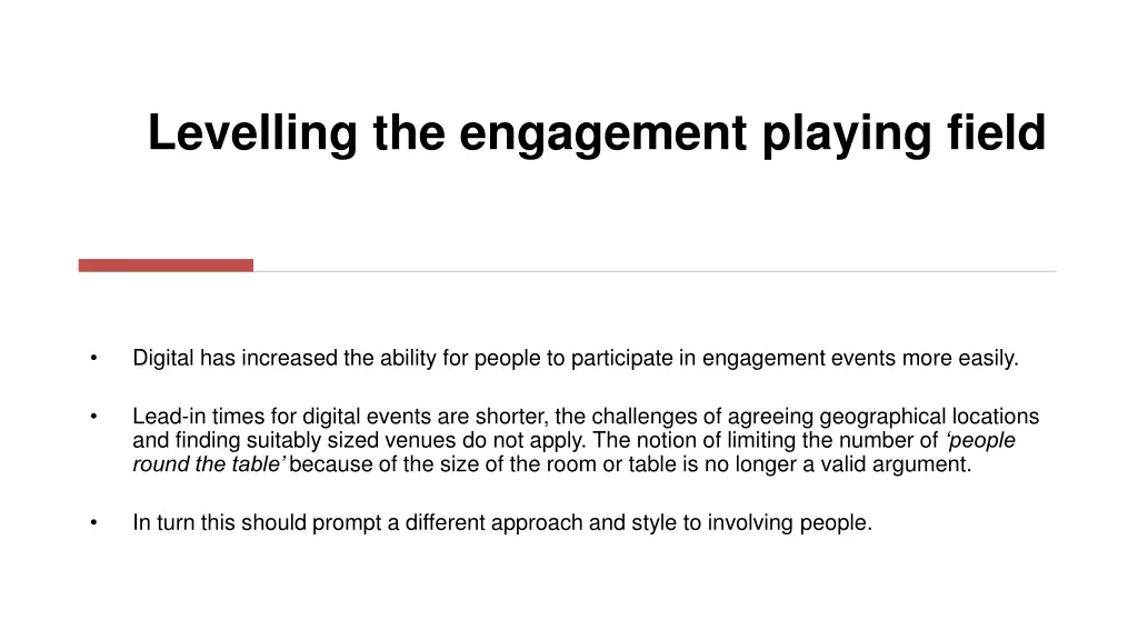 levelling the engagement playing field