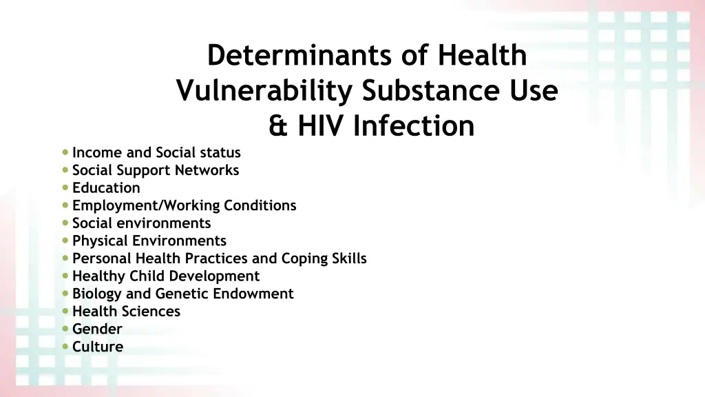 determinants of health vulnerability substance