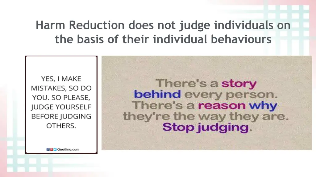 harm reduction does not judge individuals