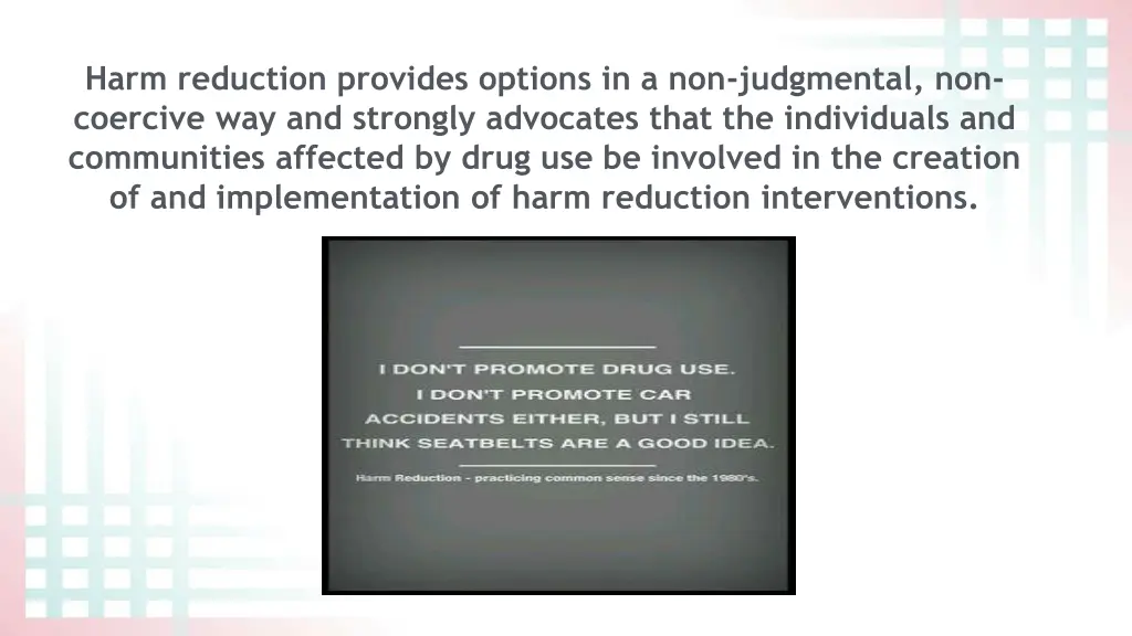 harm reduction provides options