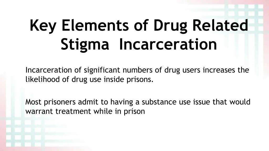 key elements of drug related stigma incarceration