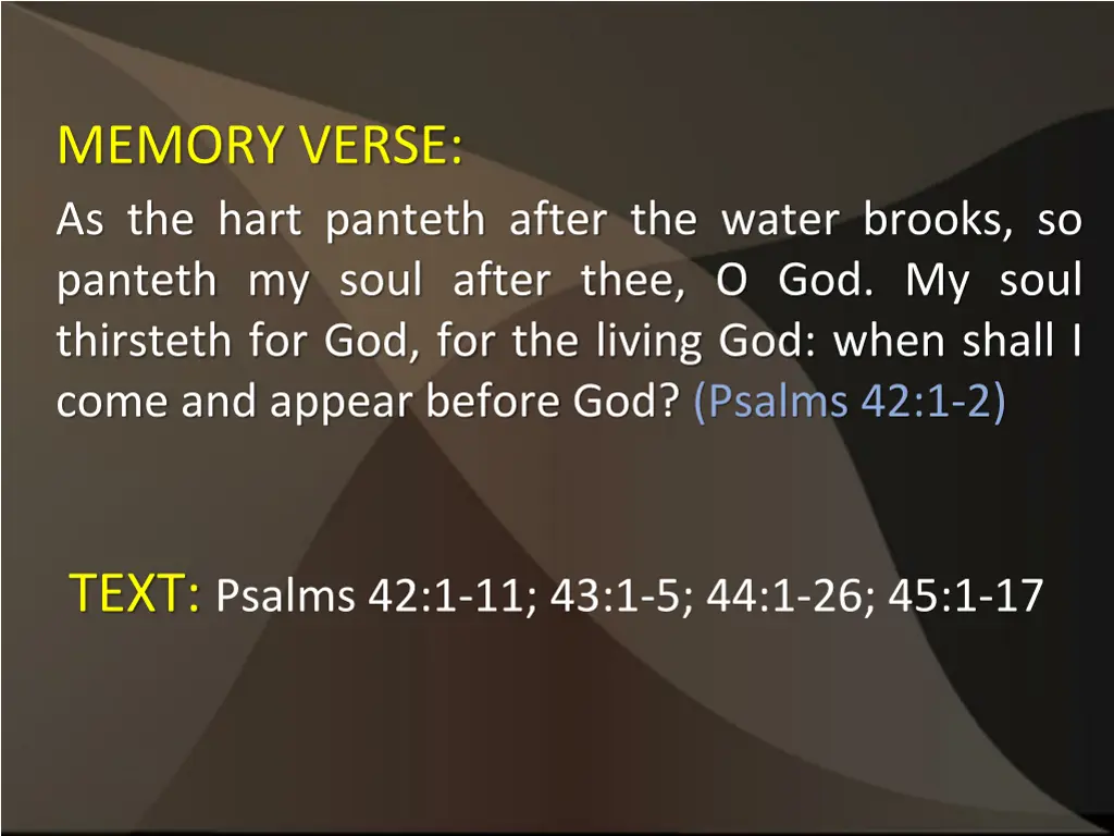 memory verse as the hart panteth after the water