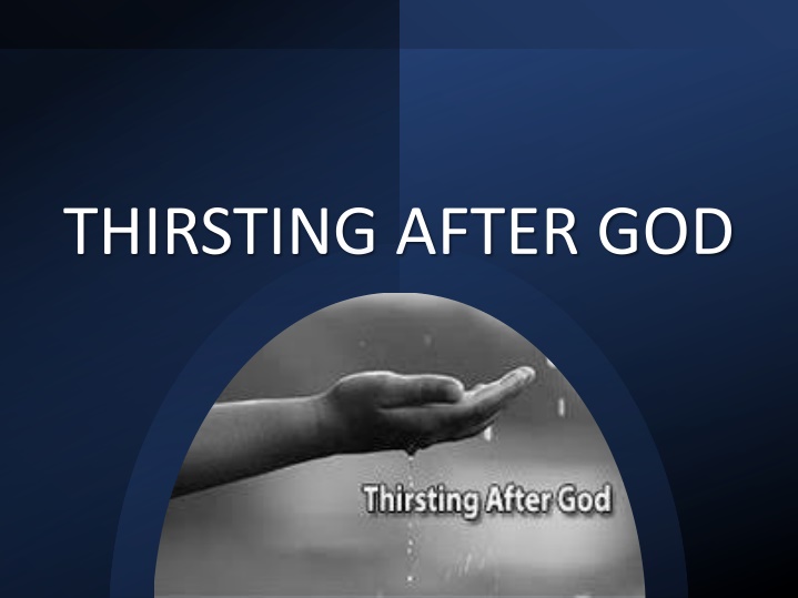 thirsting after god