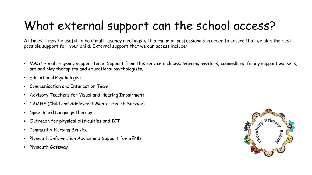 what external support can the school access