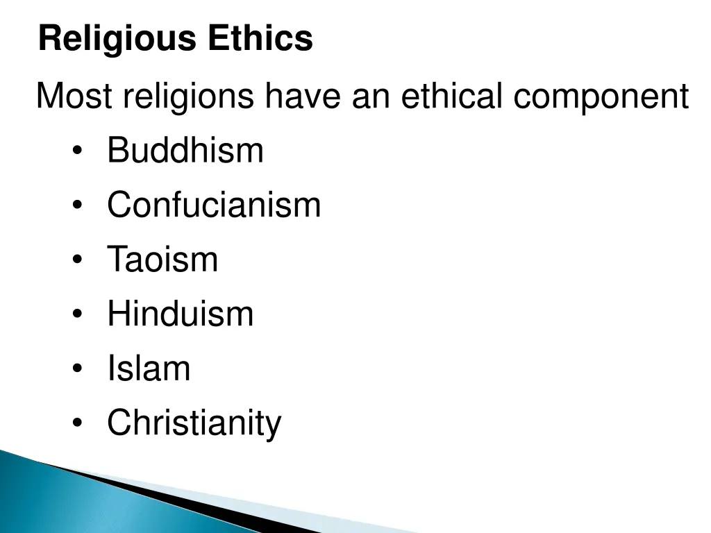 religious ethics most religions have an ethical