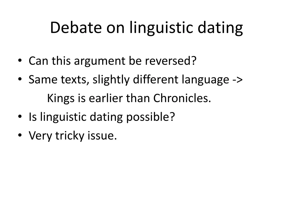 debate on linguistic dating