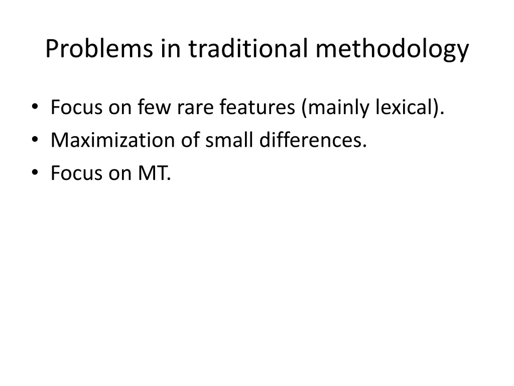 problems in traditional methodology