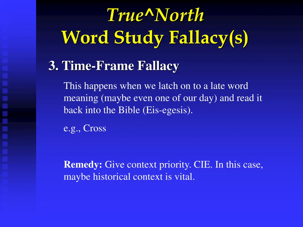 true north word study fallacy s 1