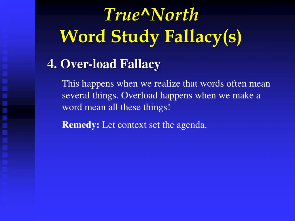 true north word study fallacy s 2